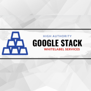 High Authority Google Stacking